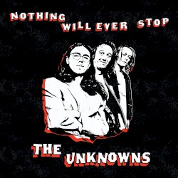 Nothing Will Ever Stop