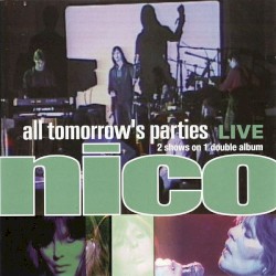 All Tomorrow's Parties: Live