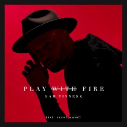 Play With Fire