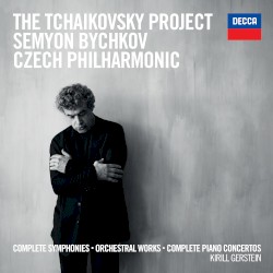 The Tchaikovsky Project: Complete Symphonies and Piano Concertos