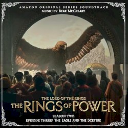 The Lord of the Rings: The Rings of Power (Season Two, Episode Three: The Eagle And The Sceptre - Amazon Original Series Soundtrack)