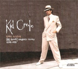 Going Places: The August Darnell Years 1976-1983