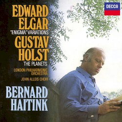 Holst: The Planets / Elgar: Enigma Variations