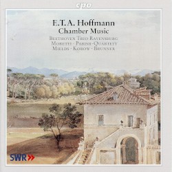 E.T.A. Hoffmann: Chamber Music