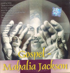 Gospel - Mahalia Jackson