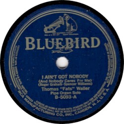 I Ain't Got Nobody (And Nobody Cares for Me) / Sugar