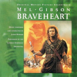 Braveheart: Original Motion Picture Soundtrack