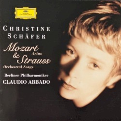 Mozart: Arias / Strauss: Orchestral Songs