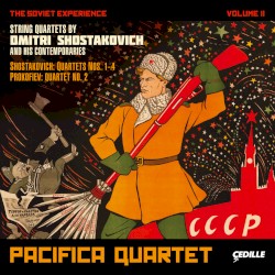 The Soviet Experience, Volume 2: Shostakovich: Quartets nos. 1-4 / Prokofiev: Quartet no. 2