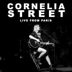 Cornelia Street (live from Paris)