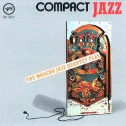 Compact Jazz: The Modern Jazz Quartet Plus