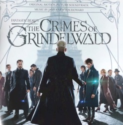 Fantastic Beasts: The Crimes of Grindelwald (Original Motion Picture Soundtrack)
