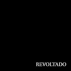 REVOLTADO