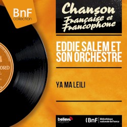 Eddie Salem, son orchestre et ses chanteurs arabes