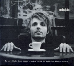 La nuit était douce comme la queue rousse du diable au sortir du bain