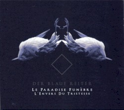 Le Paradise funèbre, l’envers du tristesse