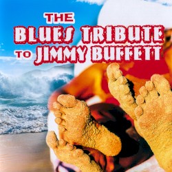 Blues Tribute to Jimmy Buffett