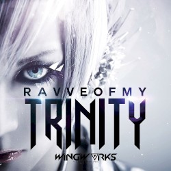 RAVVE OF MY TRINITY