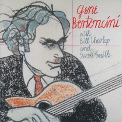 Gene Bertoncini With Bill Charlap And Sean Smith