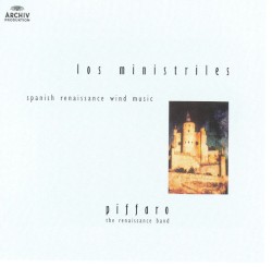 los ministriles: Spanish Renaissance Wind Music