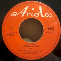 Eine Reise ins Glück / Es klingt ein Lied