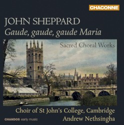 J. Sheppard: Sacred Choral Works