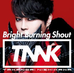 Bright Burning Shout
