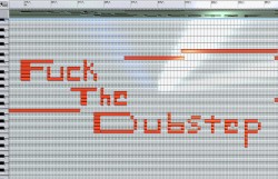 Fuck the Dubstep