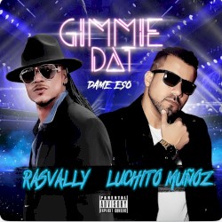 Gimmie Dat / Dame Eso