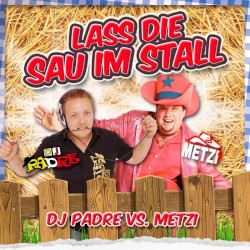 Lass die Sau im Stall