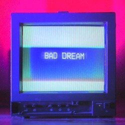 Bad Dream