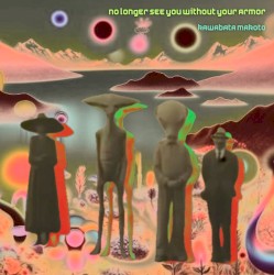 No Longer See You Without Your Armor