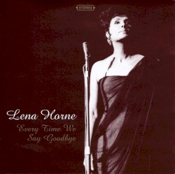 Every Time We Say Goodbye