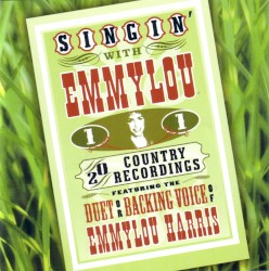 Singin’ With Emmylou, Volume 1