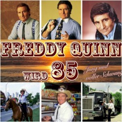 Freddy Quinn wird 85 - Jung und voller Schwung