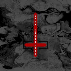 Dark Creatures (Part One)