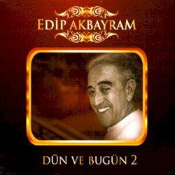 Dün ve Bugün 2