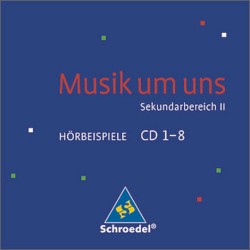 Musik um uns: Sekundarbereich II