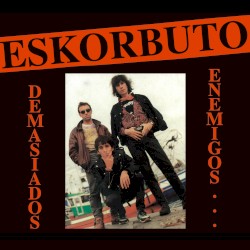 Demasiados enemigos