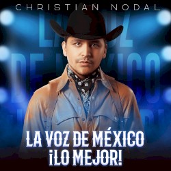 La voz de México ¡Lo mejor!