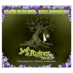 Songs My Ruiner Gave to Me (Concerning Love, Madness & Obsession)