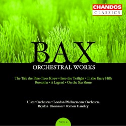 Orchestral Works, Volume 4: The Tale the Pine-Trees Knew / Into the Twilight / In the Faery Hills / Roscatha / A Legend / On the Sea Shore