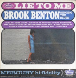 Lie to Me, Brook Benton Singing the Blues