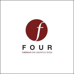 Four (One Unearthly Room)