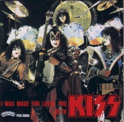 I Was Made for Lovin’ You