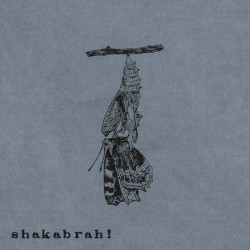 shakabrah!