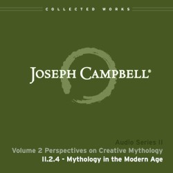 Perspectives on Creative Mythology, Lecture 4: Mythology in the Modern Age