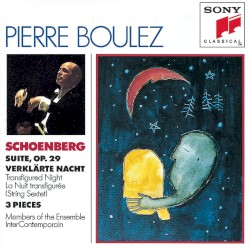 Suite, Op. 29 / Verklärte Nacht / 3 Pieces