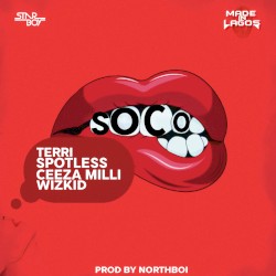 Soco (feat. Wizkid, Ceeza Milli, Spotless & Terri)