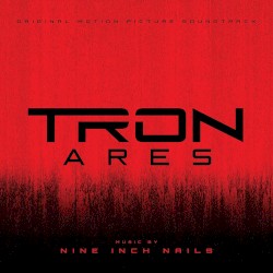 TRON: Ares: Original Motion Picture Soundtrack